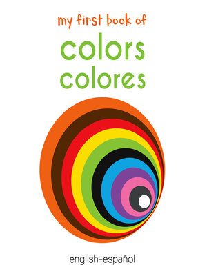 cover image of My First Book of Colors (English-Español)
